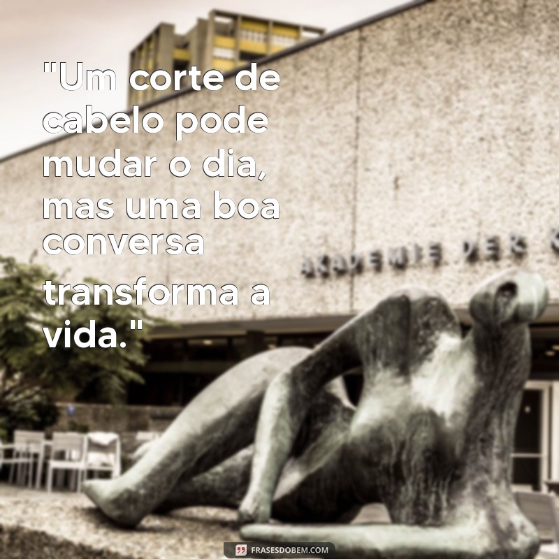 frases barbeiro tumblr 