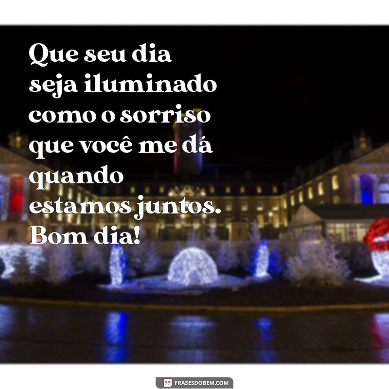 Frases Inspiradoras de Bom Dia para Conquistar o Coração do Seu Amor Distante 