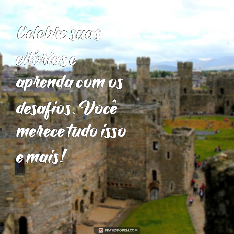 Frases Inspiradoras de Aniversário para Celebrar um Homem Especial 