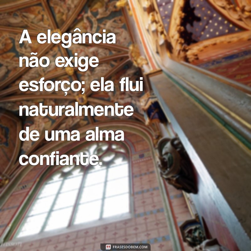 Frases Inspiradoras para Celebrar a Elegância Feminina 