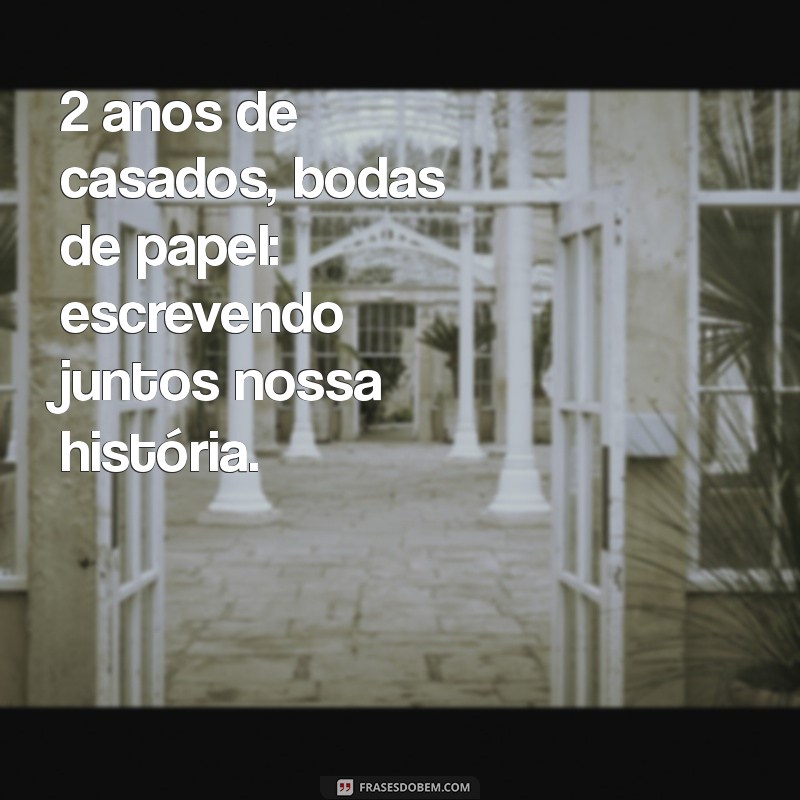 Celebrando 2 Anos de Casados: Ideias e Inspirações para as Bodas de Algodão 