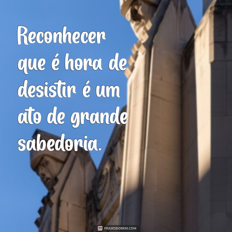 Como Lidar com a Desistência: Mensagens Inspiradoras para Recomeçar 