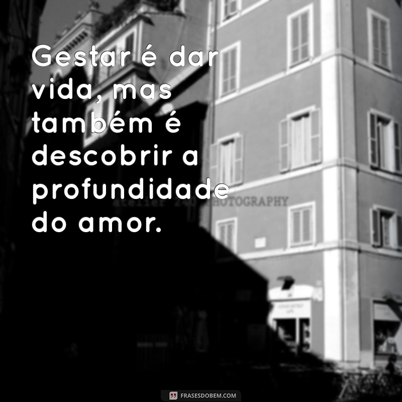 Frases Inspiradoras para Celebrar o Dia da Gestante: Homenageie com Amor 