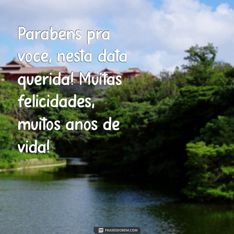 parabéns pra você tradicional Parabéns pra você, nesta data querida! Muitas felicidades, muitos anos de vida!