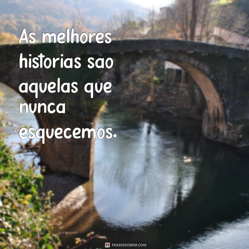 Frases Emocionantes para Fazer Alguém Lembrar de Você 