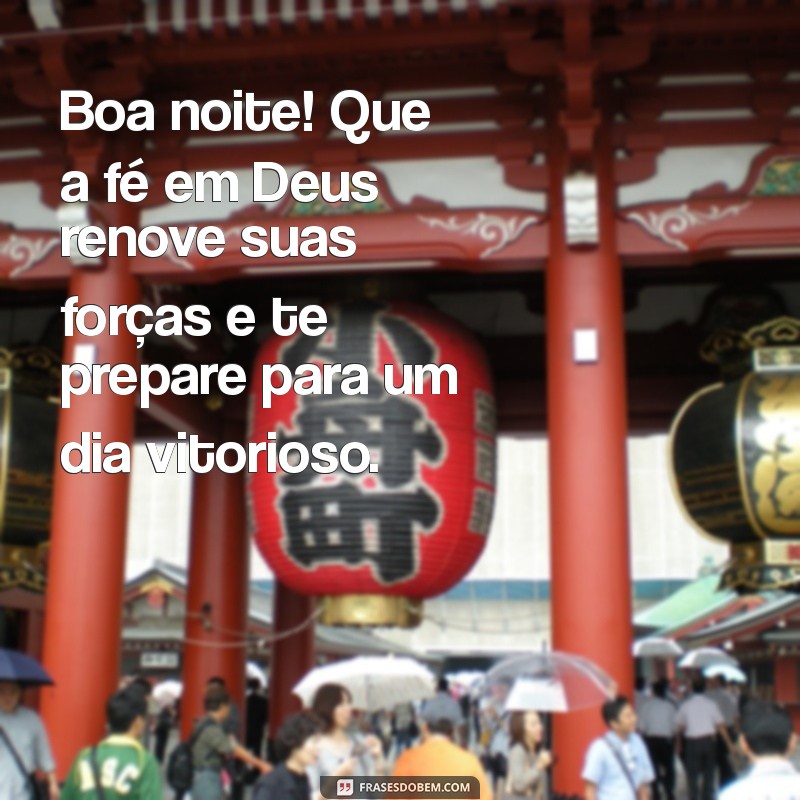 Boa Noite Motivacional: Encontre Força e Esperança com Deus 