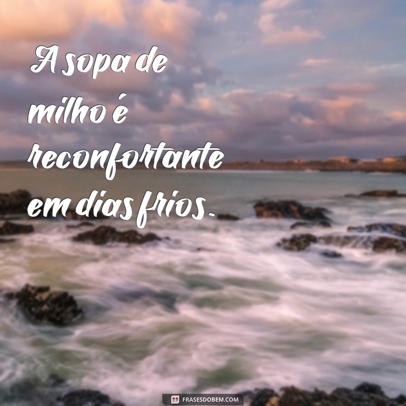 Frases Inspiradoras com a Palavra Milho: Descubra Mensagens Criativas e Reflexivas 