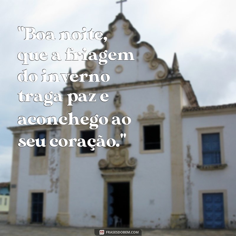 frases boa noite fria 