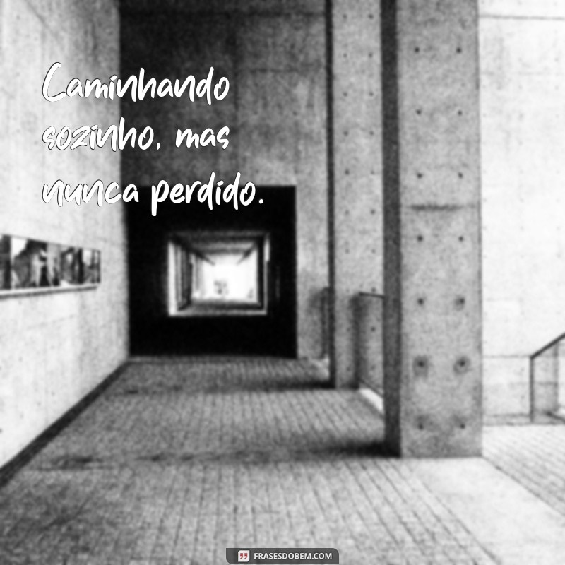 Melhores Frases para Fotos Sozinho: Inspire Seu Instagram e Tumblr Masculino 