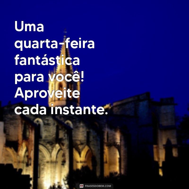 Bom Dia! Dicas para Ter uma Quarta-Feira Produtiva e Agradável 