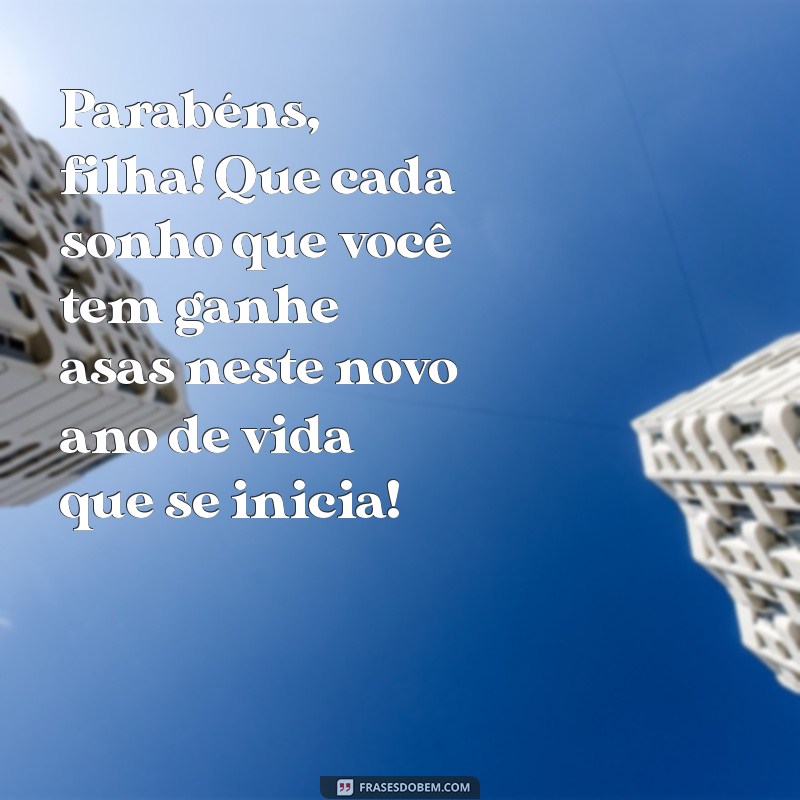 Mensagens Emocionantes de Aniversário para Filhas de 16 Anos 