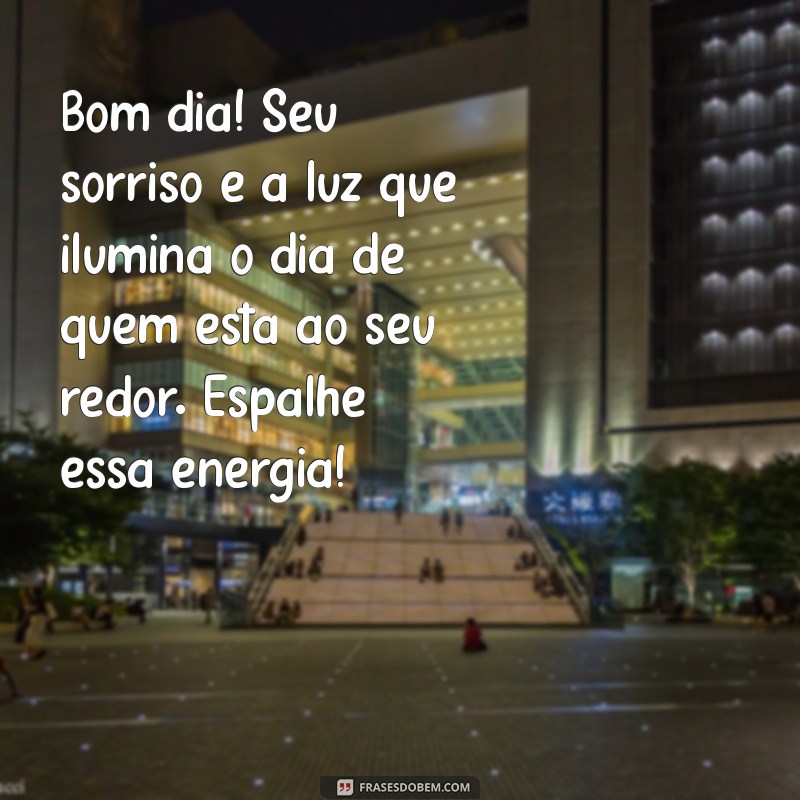 Mensagens de Bom Dia: Inspire-se com Frases Motivacionais e Cheias de Otimismo 