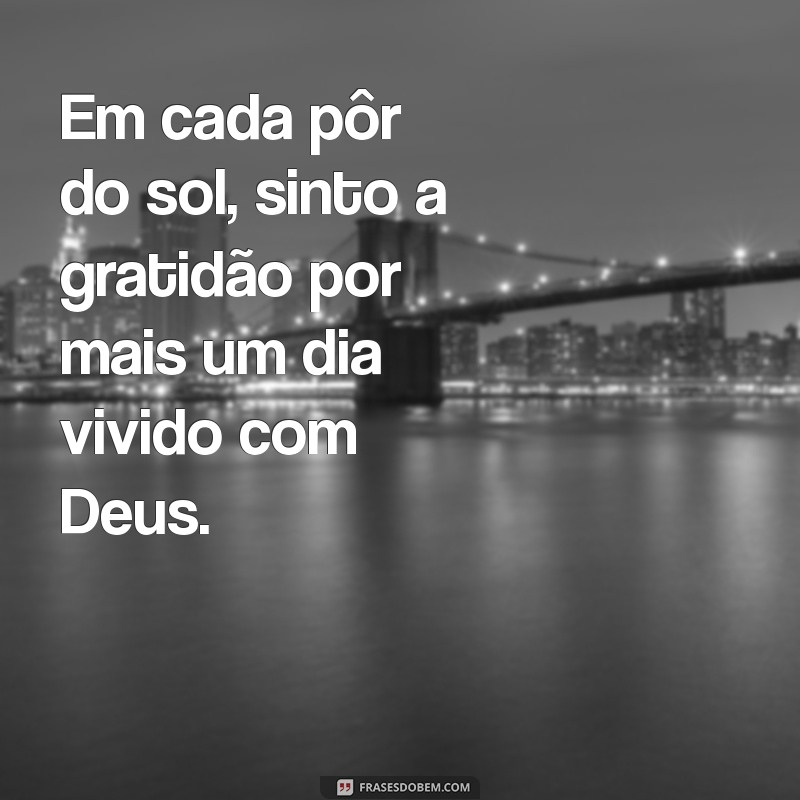 Frases Inspiradoras: Presentes de Deus para Reflexão e Esperança 