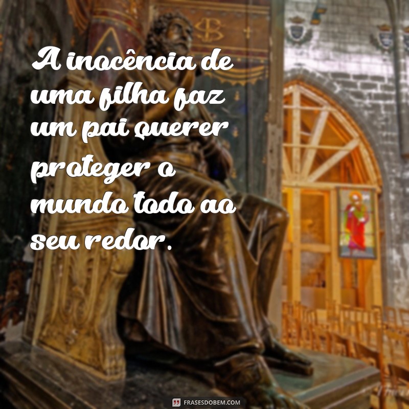 Frases Emocionantes para Celebrar o Amor entre Pai e Filha Bebê 