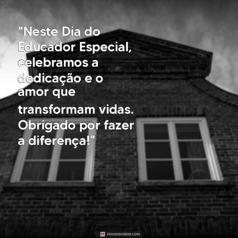 dia do educador especial mensagem 