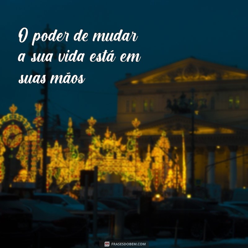 Frases Inspiradoras do Dia para Motivar sua Manhã 