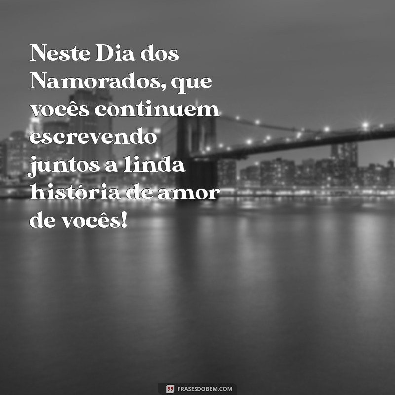 Frases Inspiradoras para Celebrar o Dia dos Namorados 