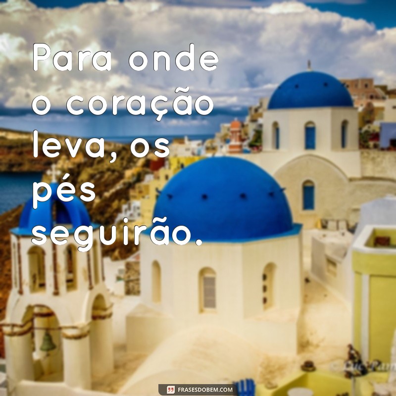 Frases Inspiradoras para Acompanhar Suas Fotos na Natureza 