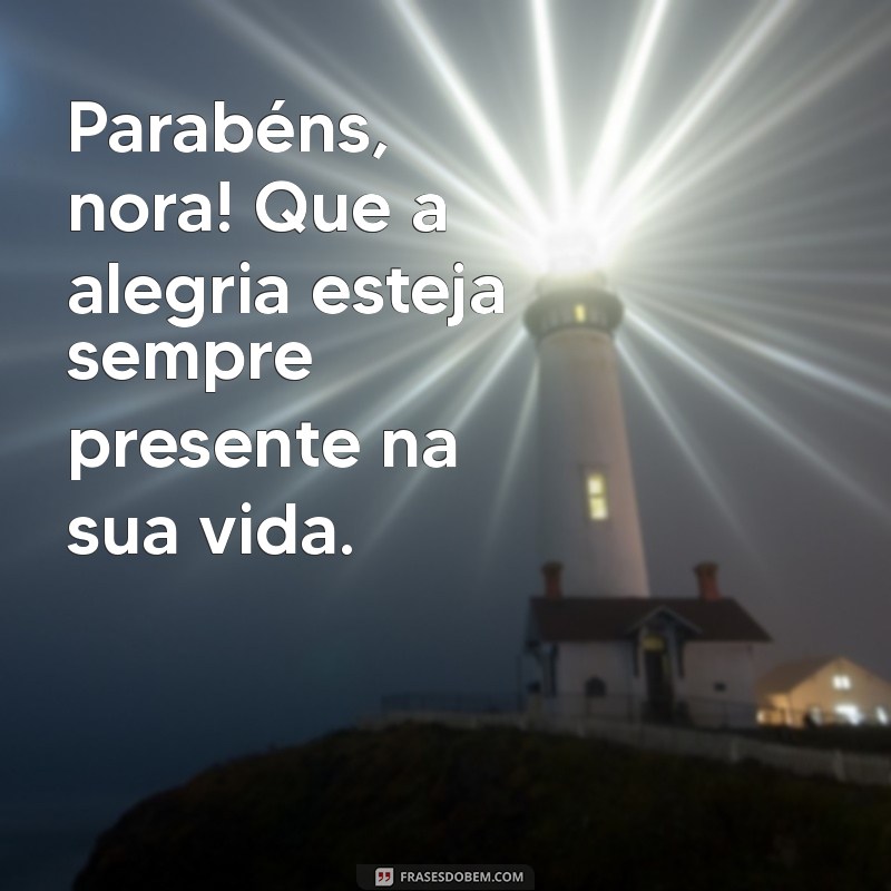 Mensagens Criativas e Inspiradoras de Parabéns para Sua Nora 