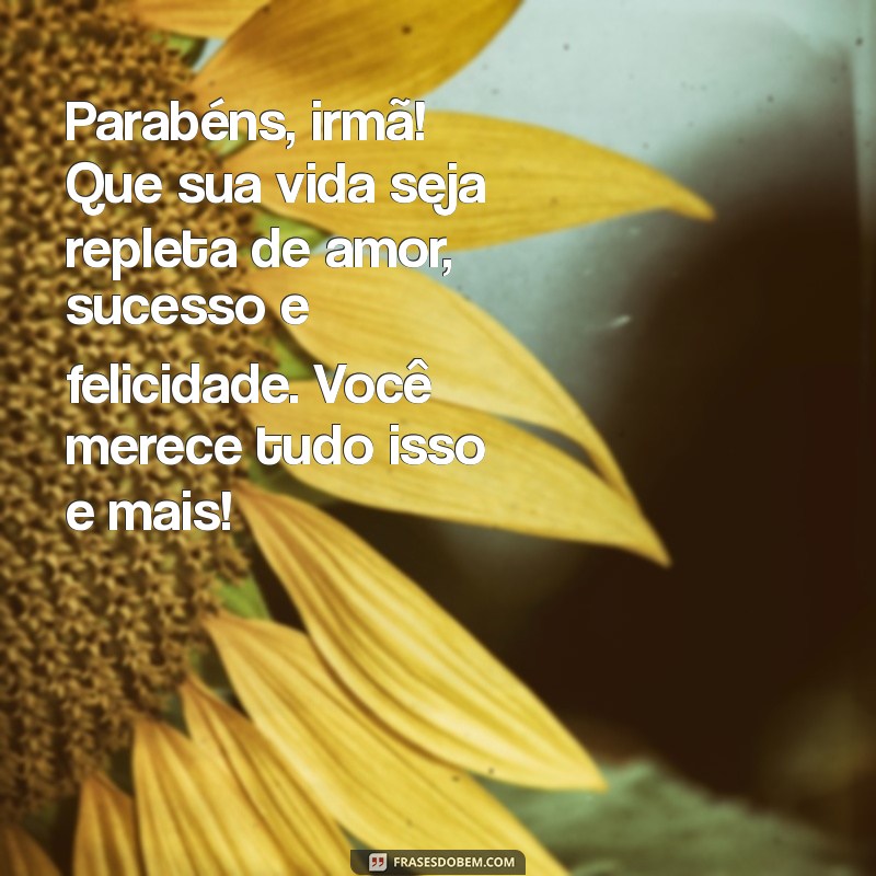 Mensagens Emocionantes de Aniversário para Celebrar Sua Irmã Mais Velha 