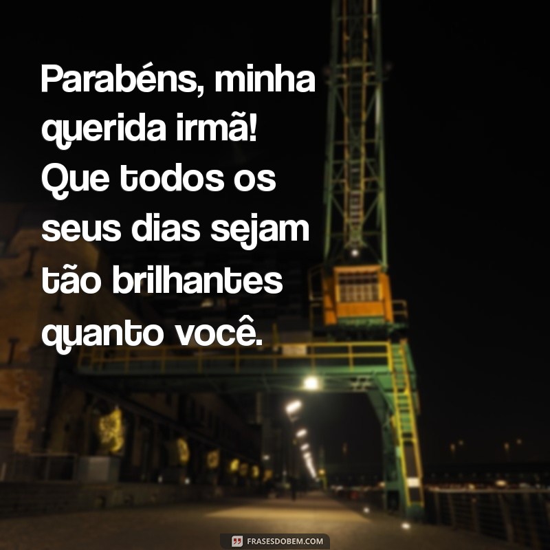 Mensagens Emocionantes de Aniversário para Celebrar Sua Irmã Mais Velha 