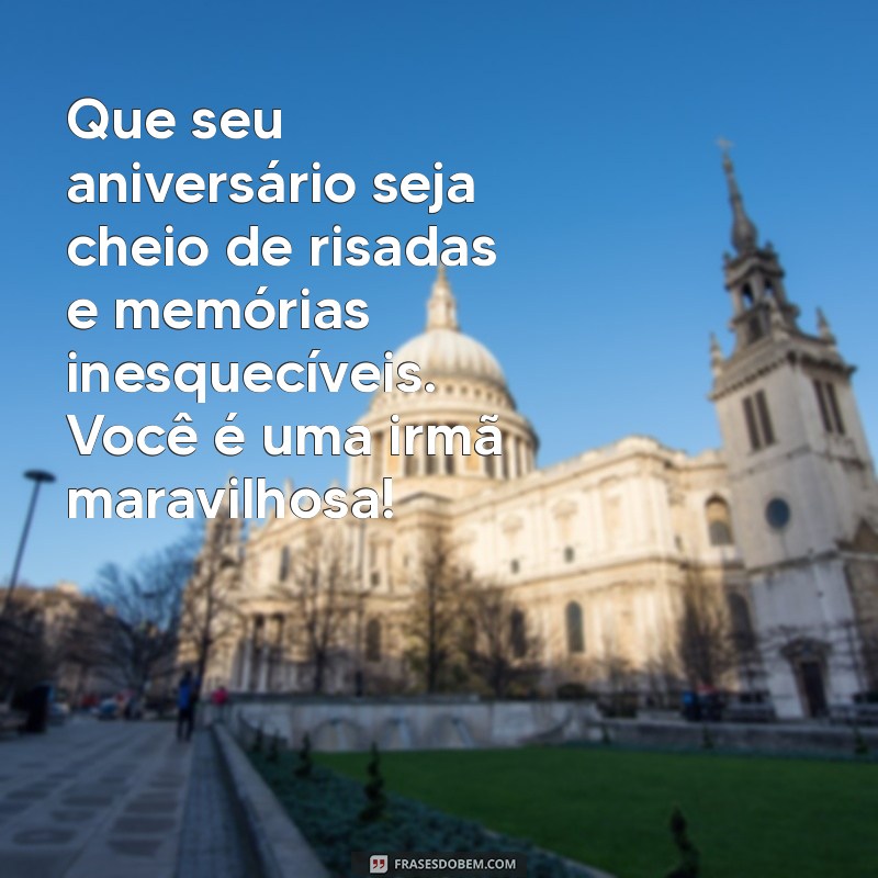 Mensagens Emocionantes de Aniversário para Celebrar Sua Irmã Mais Velha 