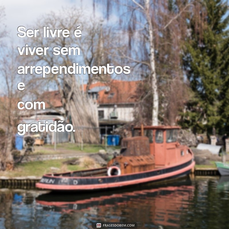 Frases Inspiradoras sobre a Liberdade: Encontre Sua Voz 