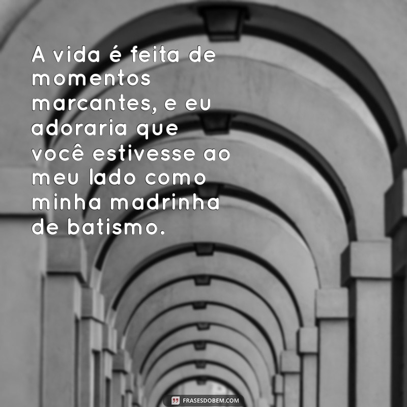 Convite Especial: Como Convidar sua Madrinha de Batismo com Mensagens Emocionantes 