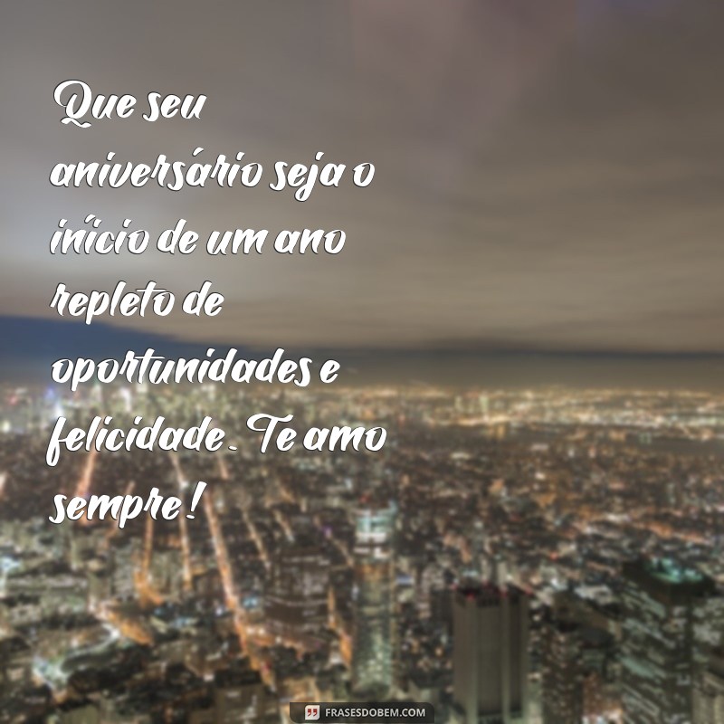 As Melhores Frases de Aniversário para Celebrar seu Filho 