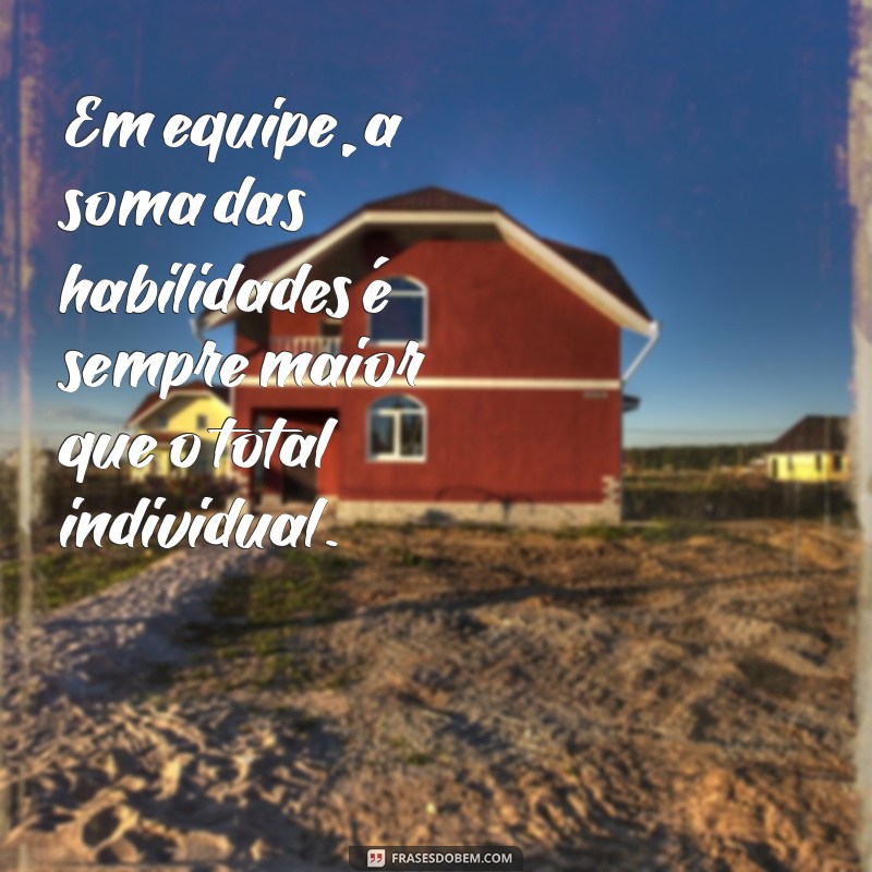 Frases Inspiradoras para Motivar sua Equipe no Trabalho 