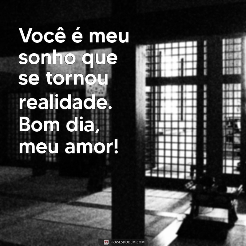 Mensagens Românticas de Bom Dia para Encantar Seu Amor 