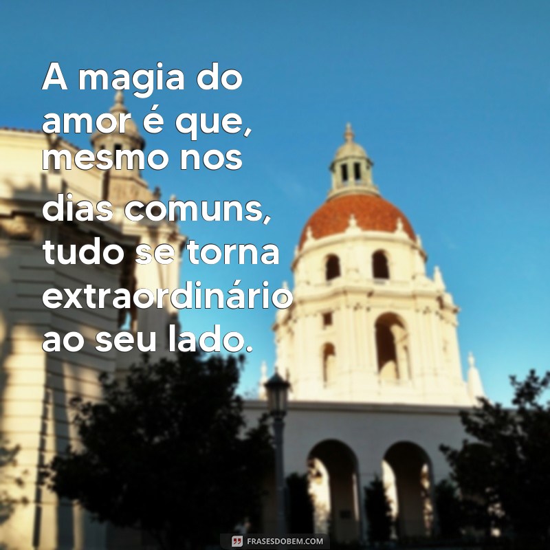 Frases Românticas para Casais: Inspire Seu Amor com Palavras 