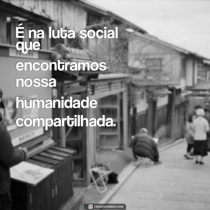 Entenda a Luta Social: História, Importância e Impacto na Sociedade 