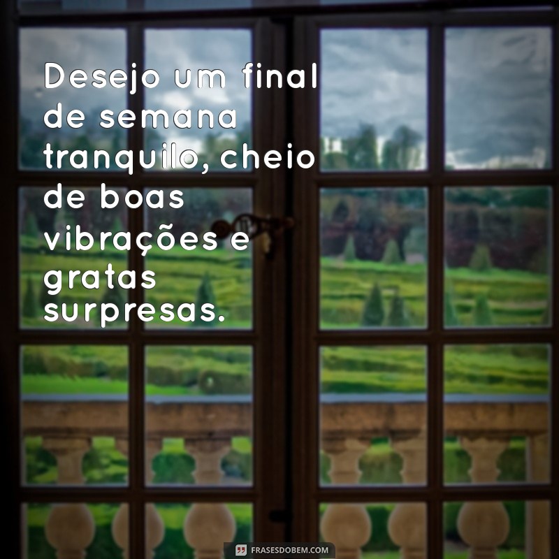 10 Mensagens Inspiradoras para um Final de Semana Abençoado 