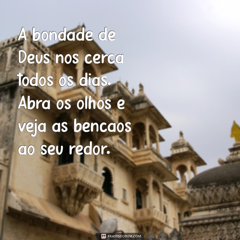 Mensagens Inspiradoras de Deus: Frases Lindas para Iluminar seu Dia 