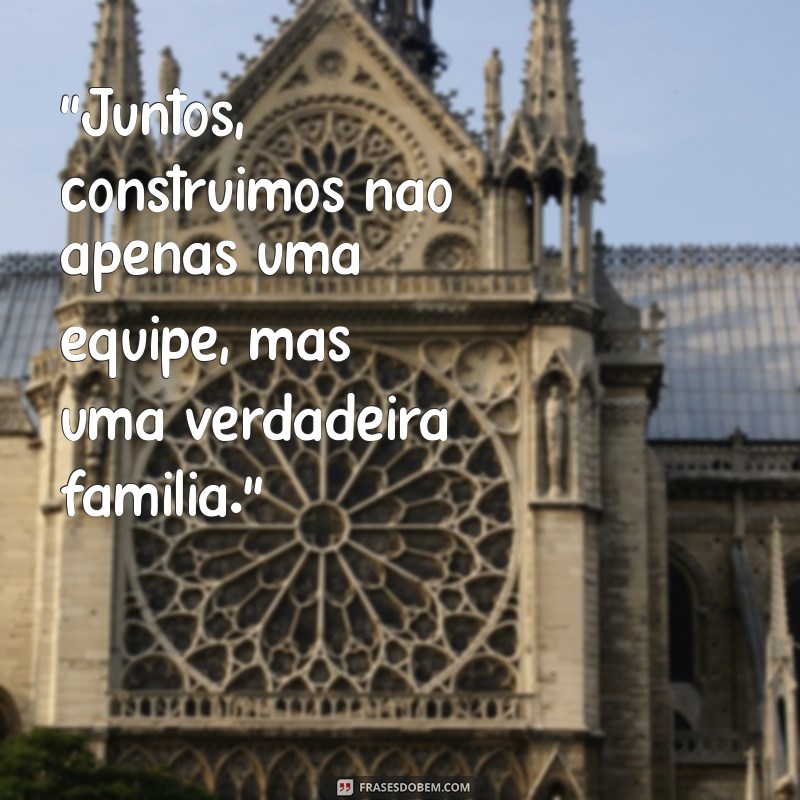 frases para confraternização de empresa 