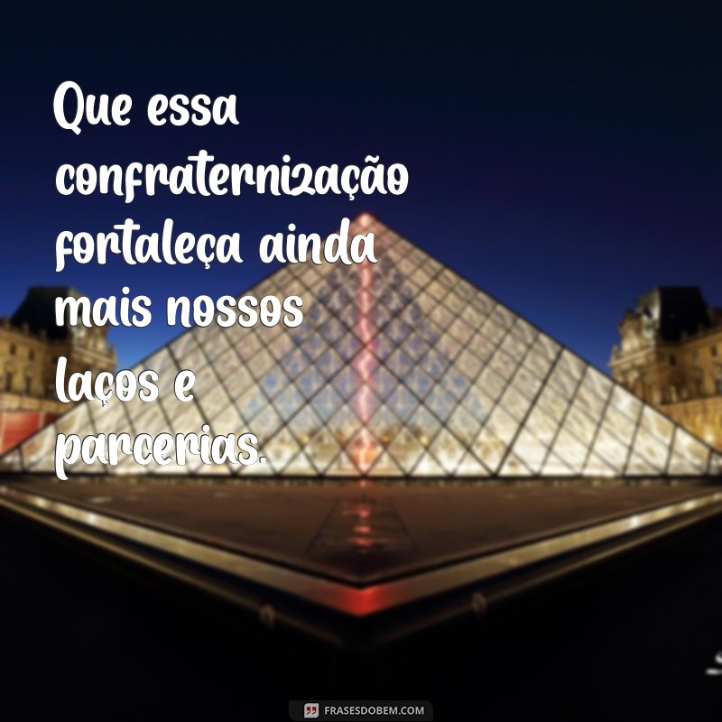 Frases Inspiradoras para Confraternização de Empresa: Celebre o Trabalho em Equipe! 