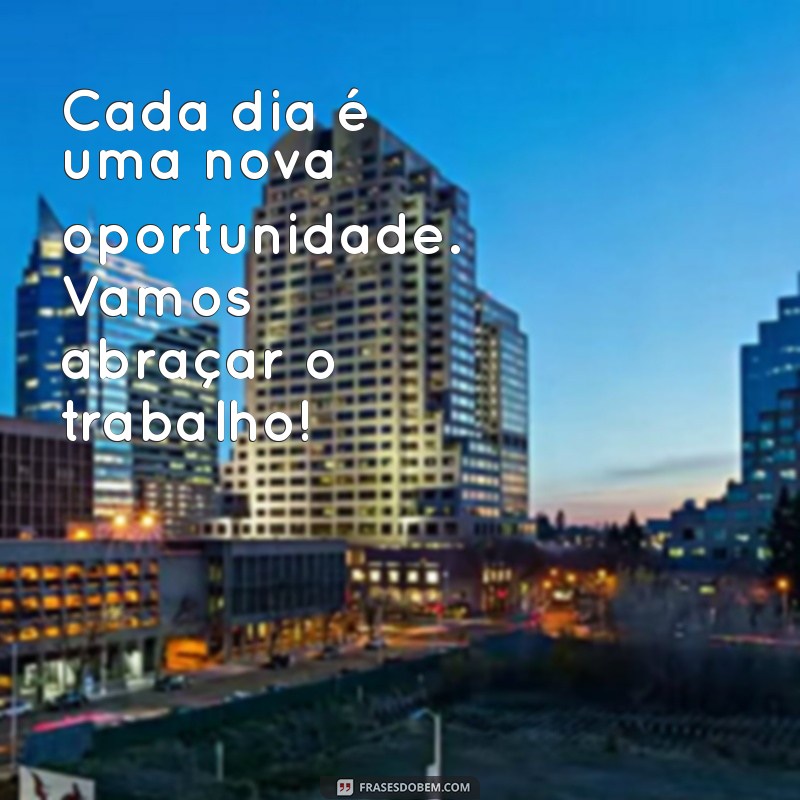 Como Encarar o Dia de Trabalho com Motivação e Produtividade 