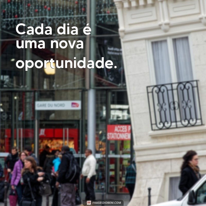 Frases Curtas do Dia para Inspirar e Motivar 