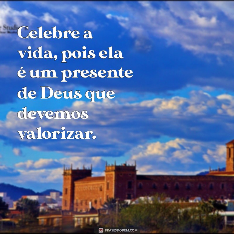 Frases Católicas Inspiradoras para Celebrar Aniversários com Fé 