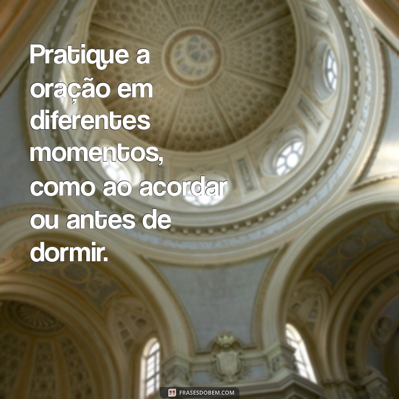 Guia Completo: Como Fazer uma Oração Eficaz em 5 Passos Simples 