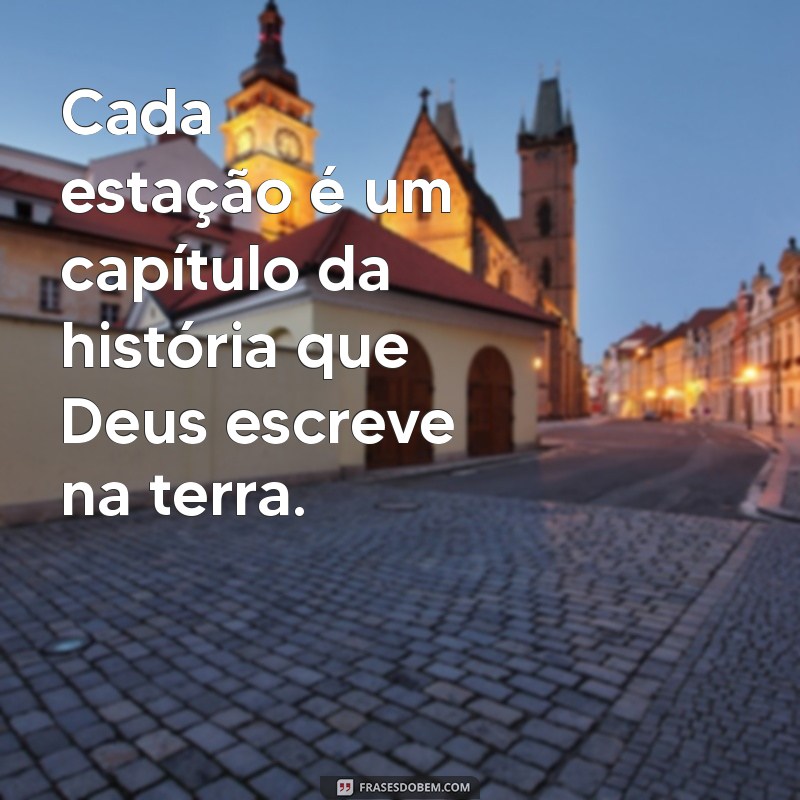 Frases Inspiradoras sobre Deus e a Beleza da Natureza: Conexões Espirituais 