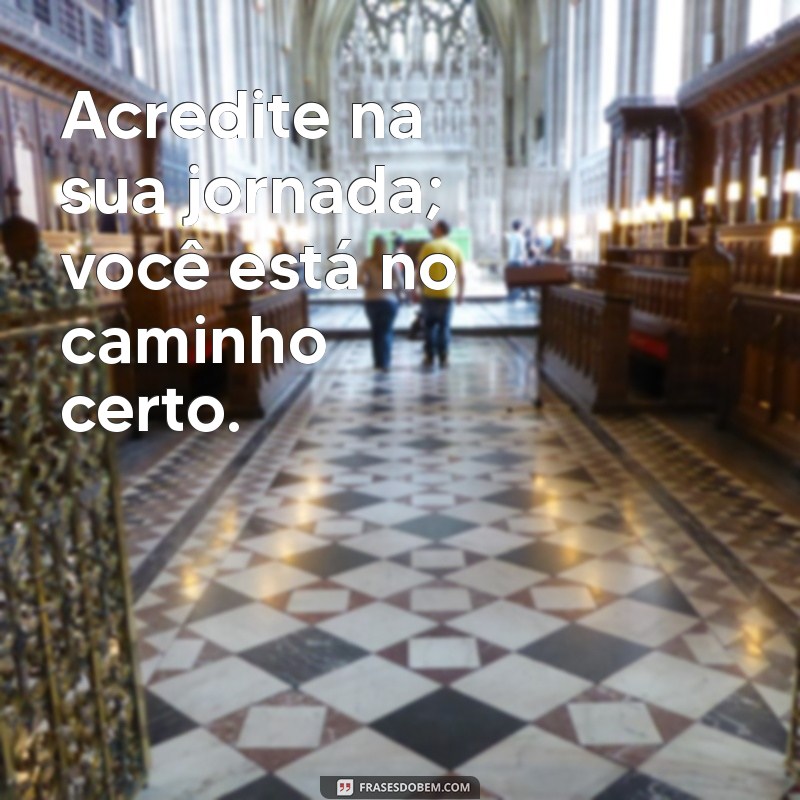 Frases Inspiradoras para Fotos que Transmitem Determinação 