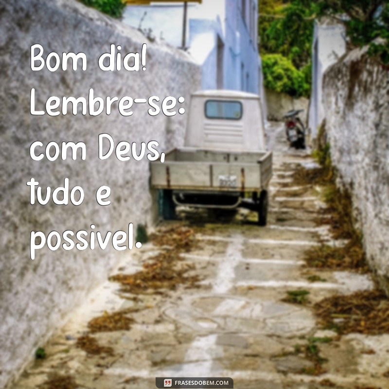 Bom Dia Gospel: Frases Inspiradoras para Começar o Dia com Fé 