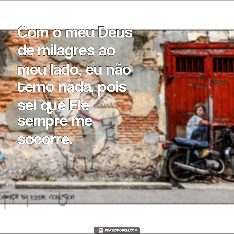 Descubra as 10 melhores frases inspiradoras sobre a fé em Deus de milagres 