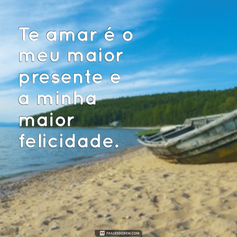 223 Frases Incríveis para Declarar Seu Amor à Namorada 