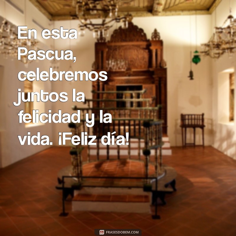 Mensagens de Feliz Páscoa em Espanhol: Celebre com Alegria! 