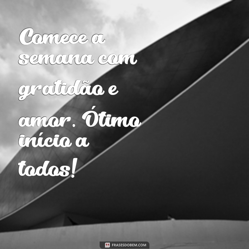 Como Começar a Semana com Energia Positiva: Dicas para um Ótimo Início 