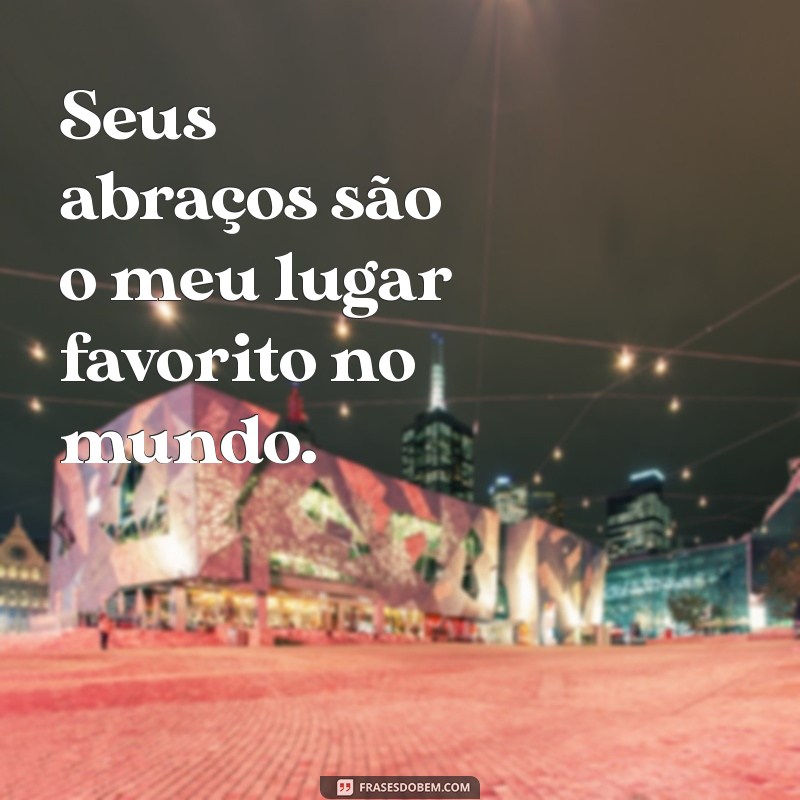 Frases Românticas: Declare Seu Amor com Estas Mensagens Incríveis 