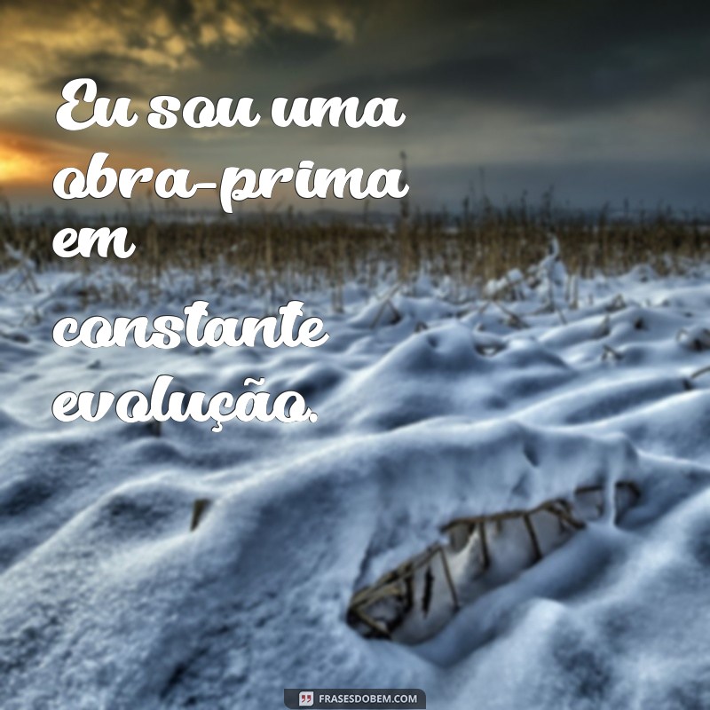 Frases Inspiradoras para Aumentar Seu Bem-Estar e Autoestima 